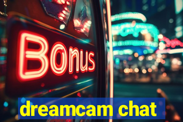 dreamcam chat